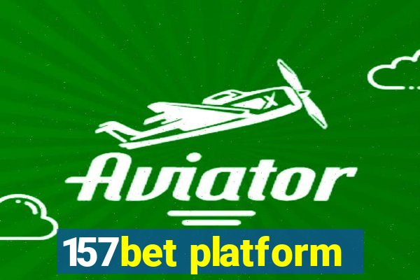 157bet platform